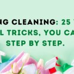 SPRING CLEANING: 25 VERY USEFUL TRICKS, YOU CAN DO STEP BY STEP