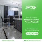 How to Clean And Maintain Marble Floors Properly